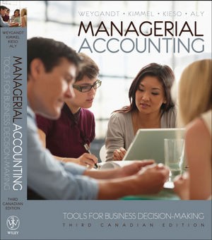 Test Bank for Managerial Accounting Tools for Business 3rd Canadian Edition by Jerry J. Weygandt