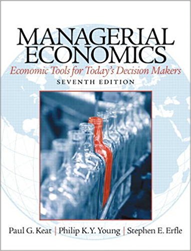 Test Bank for Managerial Economics 7th Edition by Paul Keat