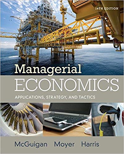 Test Bank for Managerial Economics Applications Strategies and Tactics 14th Edition by James R. McGuigan