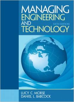 Test Bank for Managing Engineering and Technology 6th Edition by Lucy C. Morse