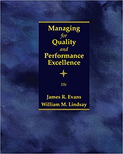 Test Bank for Managing for Quality and Performance Excellence 10th Edition by James R. Evans