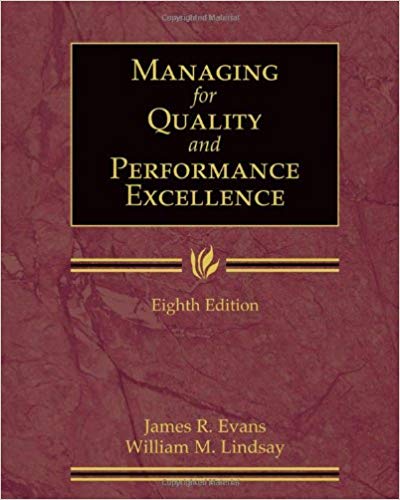 Test Bank for Managing for Quality and Performance Excellence 8th Edition by James R. Evans