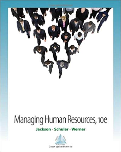 Test Bank for Managing Human Resources 10th Edition by Susan E. Jackson
