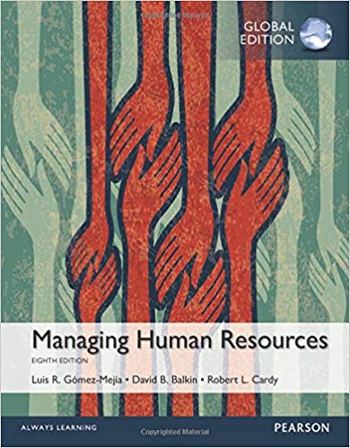 Test Bank for Managing Human Resources 8th Global Edition by David B Balkin