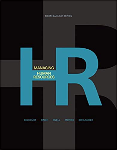 Test Bank for Managing Human Resources 8th canadian edition by Monica Belcourt