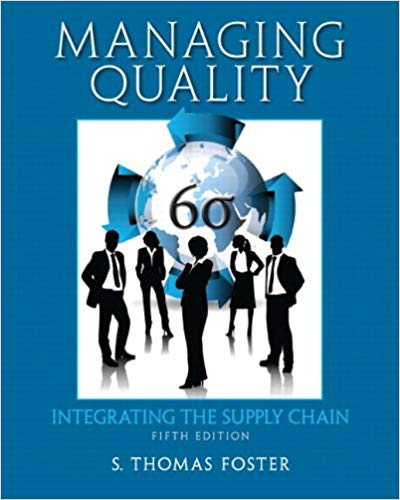 Test Bank for Managing Quality Integrating the Supply Chain 5th Edition by S. Thomas Foster