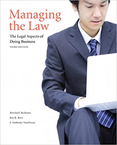 Test Bank for Managing the Law The Legal Aspects of Doing Business 3rd Edition by Mitchell McInnes