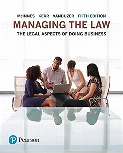 Test Bank for Managing the Law The Legal Aspects of Doing Business 5th Edition by McInnes
