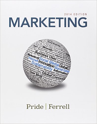 Test Bank for Marketing 2014 17th Edition by William M. Pride O. C. Ferrell