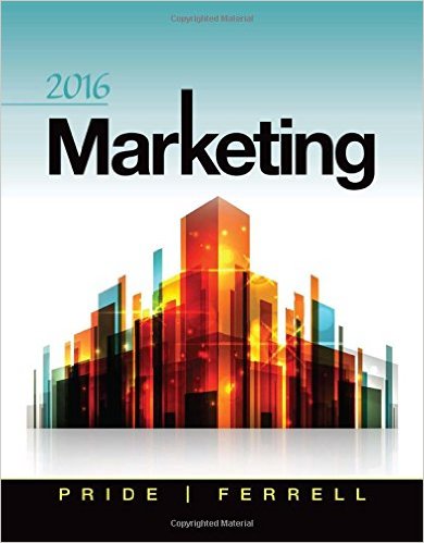 Test Bank for Marketing 2016 18th Edition by William M. Pride O. C. Ferrell