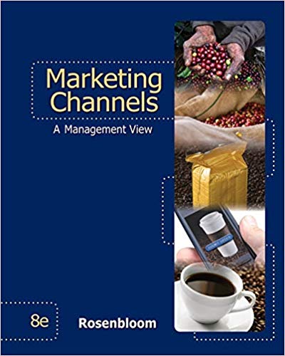 Test Bank for Marketing Channels 8th Edition by Bert Rosenbloom