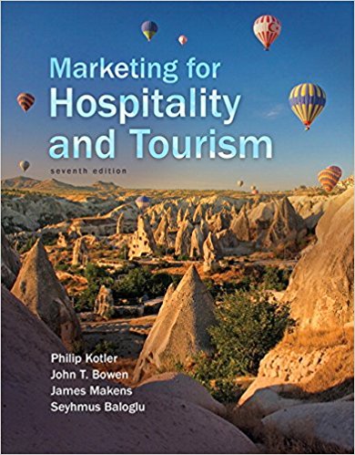 Test Bank for Marketing for Hospitality and Tourism 7th Edition by Philip T. Kotler