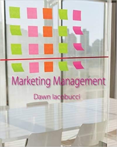Test Bank for Marketing Management 1st Edition by Dawn Iacobucci