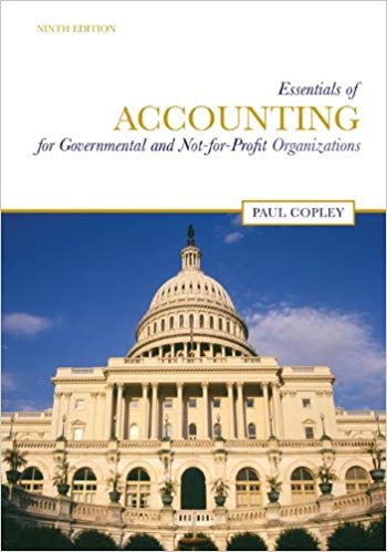 Test Bank for Essentials of Accounting for Governmental and Not for Profit Organizations 9th Edition by Paul Copley