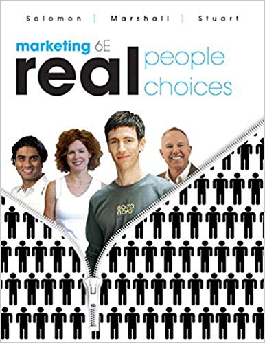 Test Bank for Marketing Real People Real Choices 6th Edition by Michael R. Solomon