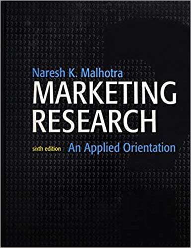 Test Bank for Marketing Research An Applied Orientation 6th Edition by Naresh K Malhotra
