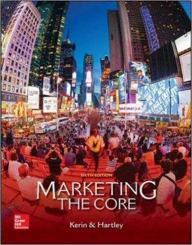 Test Bank for Marketing The Core 6th Edition by Roger Kerin