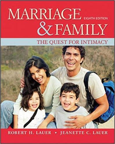 Test Bank for Marriage and Family The Quest for Intimacy 8th Edition by Robert H. Lauer