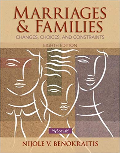 Test Bank for Marriages and Families 8th Edition by Nijole V. Benokraitis