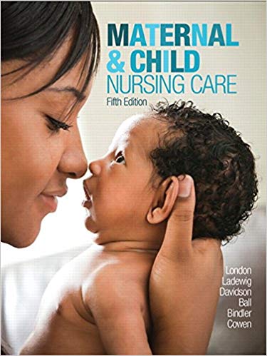 Test Bank for Maternal and Child Nursing Care 5th Edition by Marcia L London