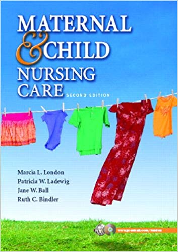 Test Bank for Maternal Child Nursing Care 2nd Edition by Marcia L. London