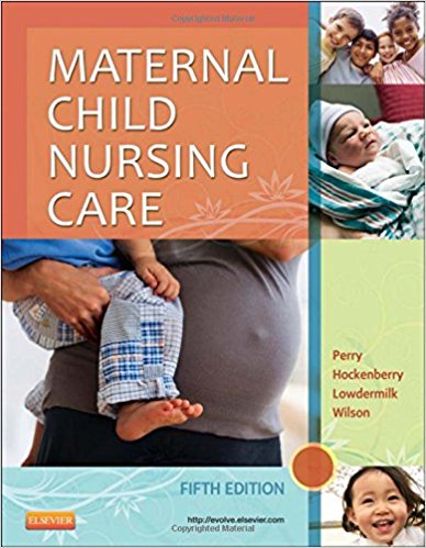 Test Bank for Maternal Child Nursing Care 5th Edition by Perry