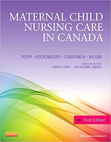 Test Bank for Maternal Child Nursing Care in Canada 1st Edition by Shannon E. Perry