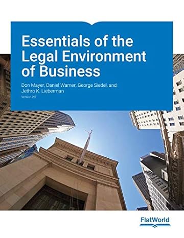 Test Bank for Mayer 2.0 Essentials of the Legal Environment of Business Version 2.0