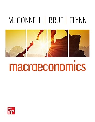 Test Bank for McConnell 22e Macroeconomics 22e