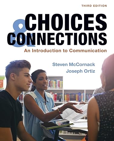 Test Bank for McCornack 3e Choices and Connections An Introduction to Communication 3e