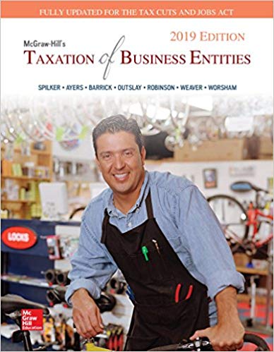 Test Bank for McGraw Hills Taxation of Business Entities 2019 Edition 10th Edition by Brian C. Spilker