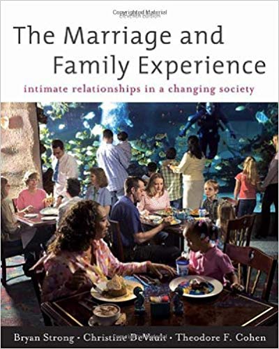 Test Bank for The Marriage and Family Experience Intimate Relationships in a Changing Society 11th Edition by Bryan Strong
