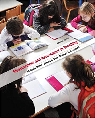 Test Bank for Measurement and Assessment in Teaching 11th Edition by M. David Miller