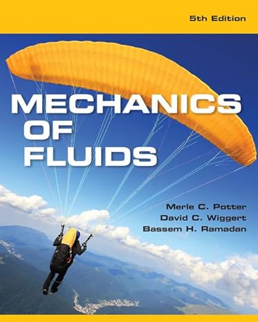 Test Bank for Mechanics of Fluids SI Edition 5th Edition by Merle C. Potter