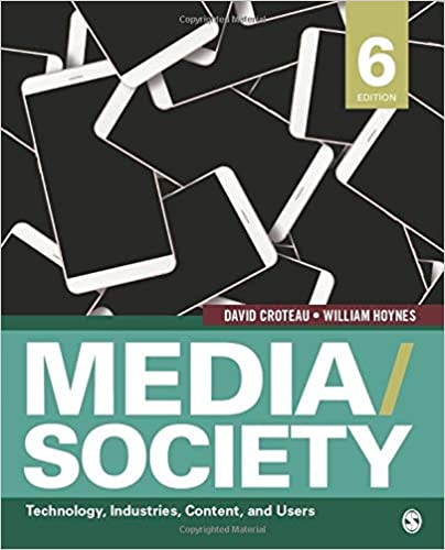 Test Bank for MediaSociety Technology Industries Content and Users 6th Edition by David R. Croteau