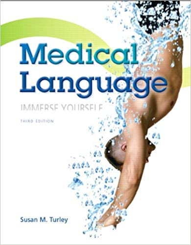 Test Bank for Medical Language 3rd Edition Standalone book 3rd Edition by Susan M. Turley