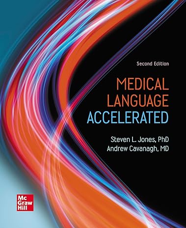 Test Bank for Medical Language Accelerated 2nd Edition by Steven Jones and Andrew Cavanagh