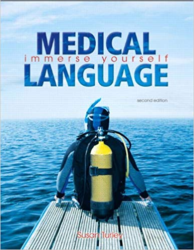 Test Bank for Medical Language Immerse Yourself 2nd Edition by Susan M. Turley