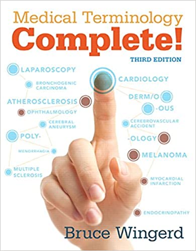Test Bank for Medical Terminology Complete 3rd Edition by Bruce Wingerd