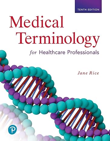 Test Bank for Medical Terminology for Health Care Professionals 10th Edition by Jane Rice