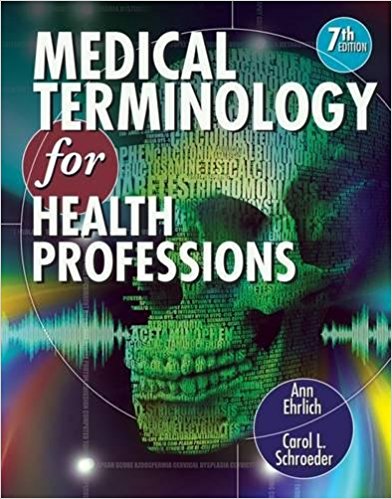 Test Bank for Medical Terminology for Health Professions 7th Edition by Ann Ehrlich