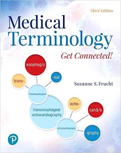 Test Bank for Medical Terminology Get Connected 3rd Edition by Suzanne S. Frucht