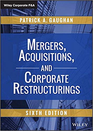Test Bank for Mergers Acquisitions and Corporate Restructurings 6th Edition by Patrick A. Gaughan