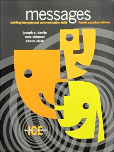 Test Bank for MESSAGES Building interpersonal Communication skills 4th Canadian Edition by Joseph A. DeVito