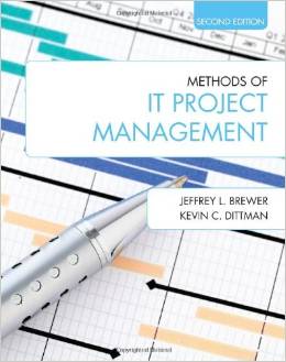 Test Bank for Methods of IT Project Management 2nd Edition by Jeffrey L. Brewer Kevin C. Dittman