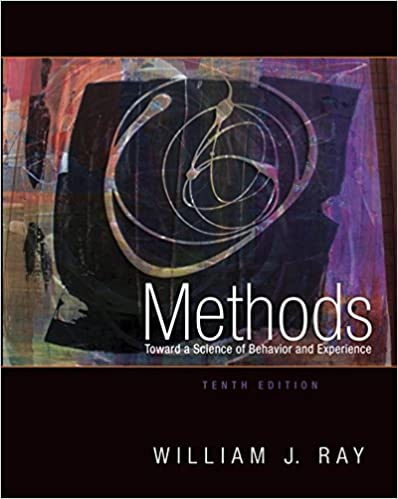Test Bank for Methods Toward a Science of Behavior and Experience 10th Edition by William J. Ray