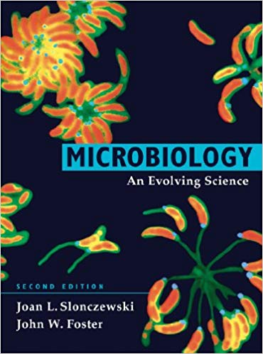 Test Bank for Microbiology An Evolving Science 2nd Edition by Joan Slonczewski