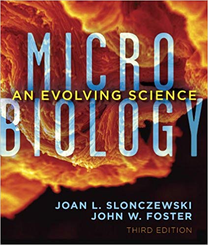 Test Bank for Microbiology An Evolving Science 3rd Edition by Joan Slonczewski