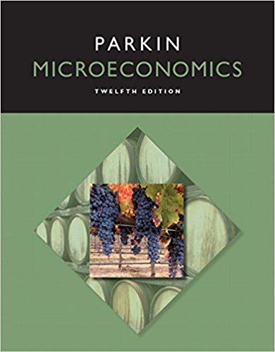 Test Bank for Microeconomics 12th Edition by Michael Parkin