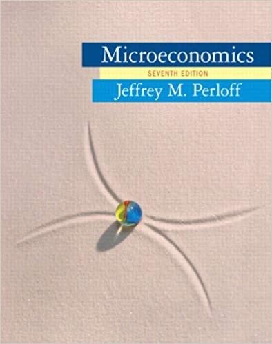 Test Bank for Microeconomics 7th Edition by Jeffrey M. Perloff